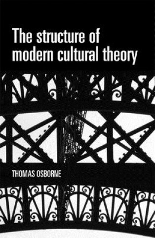 Książka Structure of Modern Cultural Theory Thomas Osborne