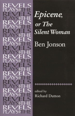 Kniha Epicene, or the Silent Woman Ben Jonson