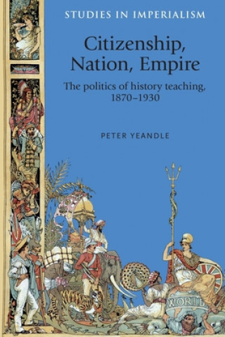 Book Citizenship, Nation, Empire Peter Yeandle