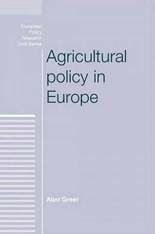 Książka Agricultural Policy in Europe Alan Greer