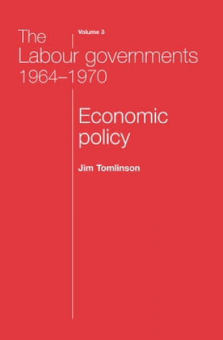 Książka Labour Governments 1964-1970 Volume 3 Jim Tomlinson