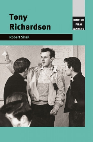 Book Tony Richardson Robert Shail