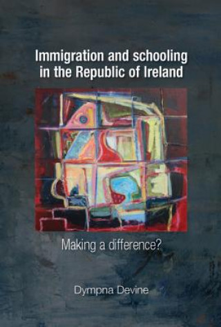 Книга Immigration and Schooling in the Republic of Ireland Dympna Devine