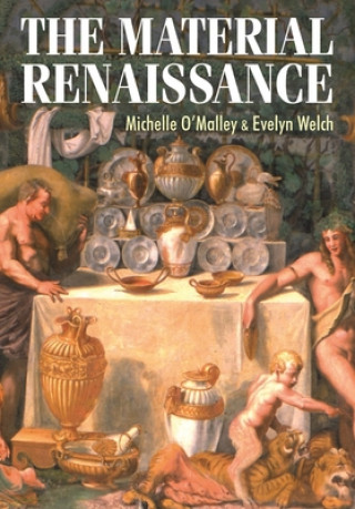 Kniha Material Renaissance Michelle O'Malley