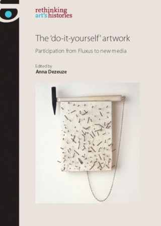 Kniha 'Do-It-Yourself' Artwork Anna Dezeuze