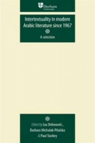 Könyv Intertextuality in Modern Arabic Literature Since 1967 