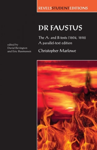 Könyv Dr Faustus: the A- and B- Texts (1604, 1616) Christopher Marlowe