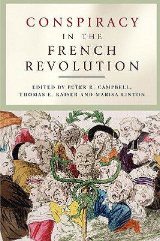Kniha Conspiracy in the French Revolution Peter R. Campbell