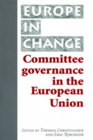 Carte Committee Governance in the European Union Thomas Christiansen