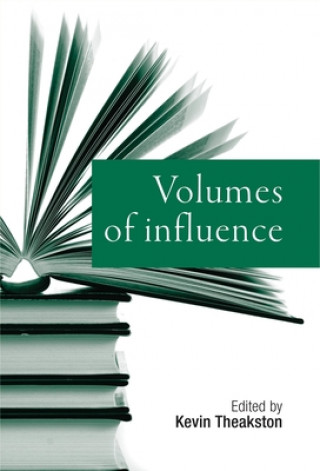 Kniha Volumes of Influence Kevin Theakston