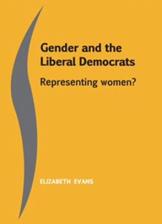 Kniha Gender and the Liberal Democrats Elizabeth Evans