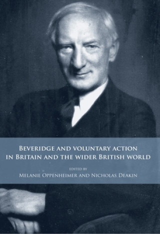 Книга Beveridge and Voluntary Action in Britain and the Wider British World Nicholas Deakin