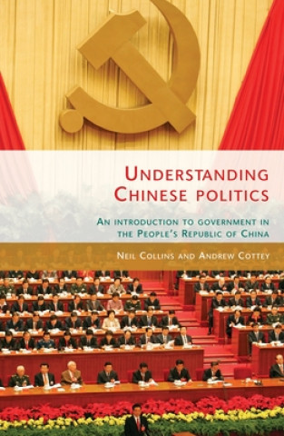 Knjiga Understanding Chinese Politics Neil Collins