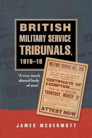 Könyv British Military Service Tribunals, 1916-18 James McDermott