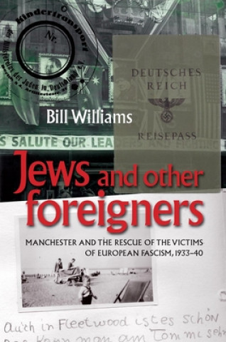 Książka Jews and Other Foreigners Bill Williams