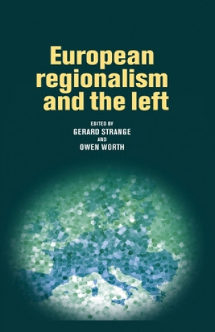 Книга European Regionalism and the Left Gerard Strange