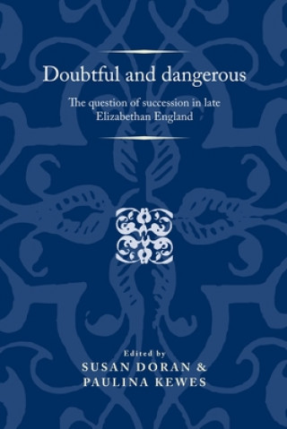 Kniha Doubtful and Dangerous Susan Doran