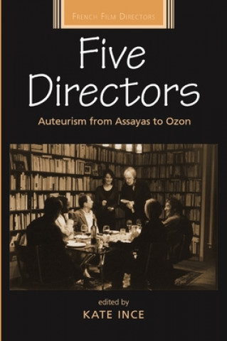 Könyv Five Directors Kate Ince