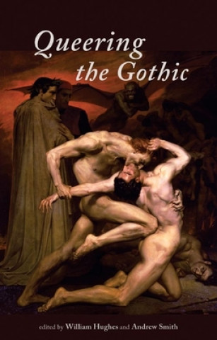 Kniha Queering the Gothic William Hughes