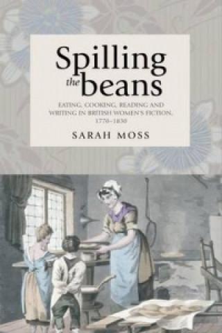 Buch Spilling the Beans Sarah Moss