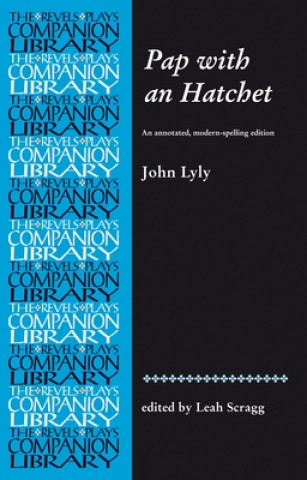 Könyv Pap with an Hatchet by John Lyly Leah Scragg