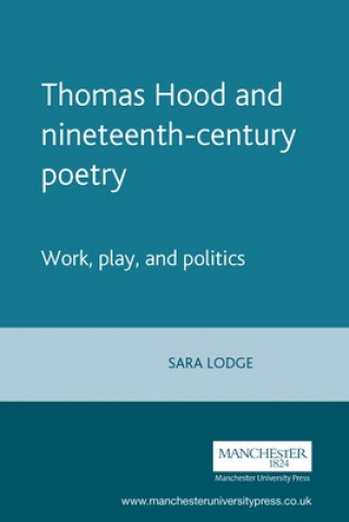 Książka Thomas Hood and Nineteenth-Century Poetry Sara Lodge