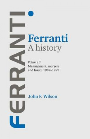 Kniha Ferranti. a History John F. Wilson