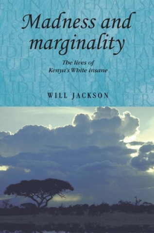Carte Madness and Marginality Will Jackson