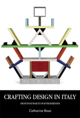 Könyv Crafting Design in Italy Catharine Rossi