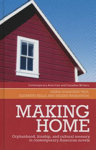 Könyv Making Home Maria Holmgren Troy