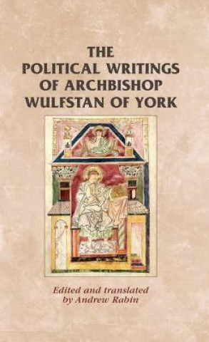 Könyv Political Writings of Archbishop Wulfstan of York Andrew Rabin