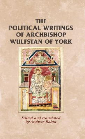 Książka Political Writings of Archbishop Wulfstan of York Andrew Rabin