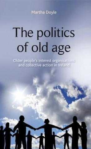 Kniha Politics of Old Age Martha Doyle