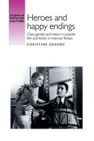 Kniha Heroes and Happy Endings Christine Grandy