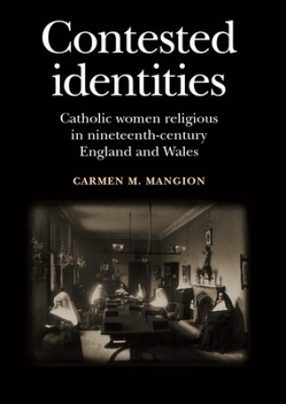 Knjiga Contested Identities Carmen M. Mangion
