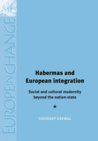 Kniha Habermas and European Integration Shivdeep Singh Grewal