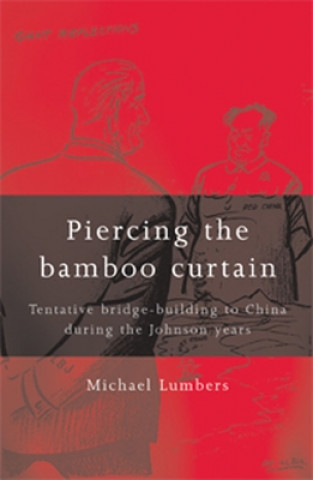 Carte Piercing the Bamboo Curtain Michael Lumbers