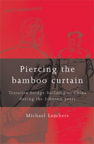 Book Piercing the Bamboo Curtain Michael Lumbers