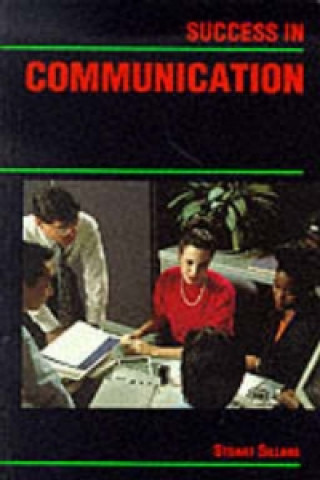 Könyv Success in Communication Stuart Sillars