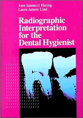 Książka Radiographic Interpretation for the Dental Hygienist Joen Iannucci