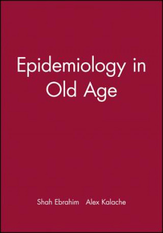 Knjiga Epidemiology in Old Age S. Ebrahim