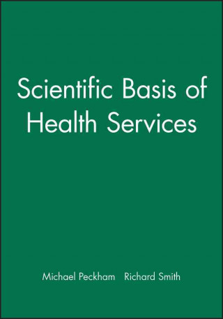 Könyv Scientific Basis of Health Services 