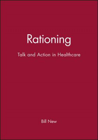 Libro Rationing - Talk and Action in Health Care New