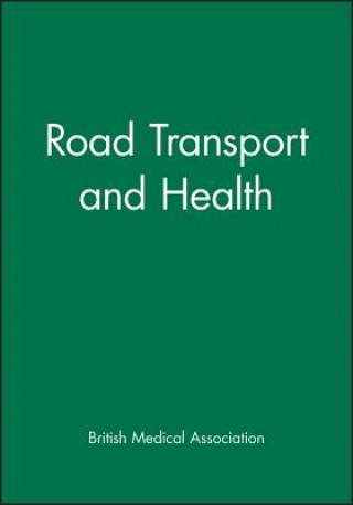 Carte Road Transport And Health British Medical Association
