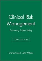 Könyv Clinical Risk Management - Enhancing Patient Safety 2e John Williams