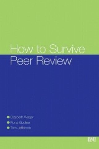 Carte How To Survive Peer Review Elizabeth Wager
