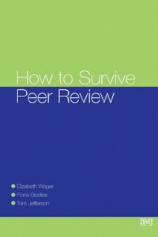 Kniha How To Survive Peer Review Elizabeth Wager