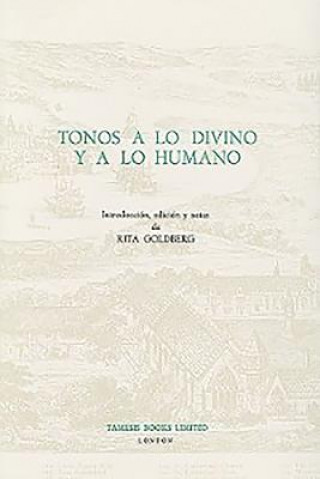 Książka Tonos a lo Divino y a lo Humano Rita Goldberg