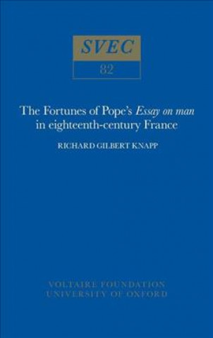 Książka Fortunes of Pope's 'Essay on man' in 18th-century France R.G. Knapp