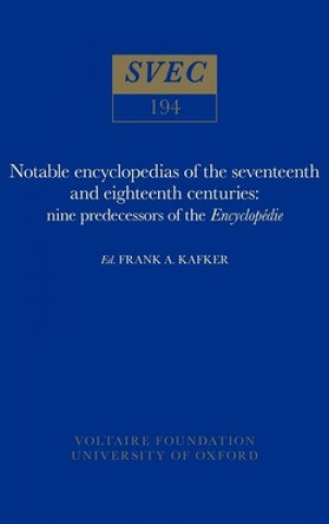 Carte Notable encyclopedias of the seventeenth and eighteenth centuries Frank A. Kafker